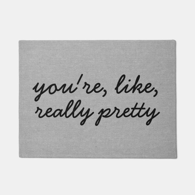 You're like really pretty rustic chic burlap linen doormat (Front)