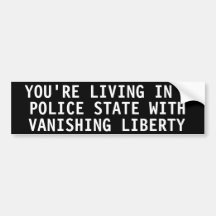 You're living in a police state