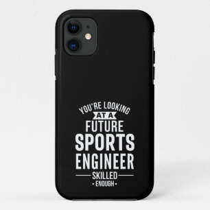 You're looking at a future Sports Engineer skilled iPhone 11 Case