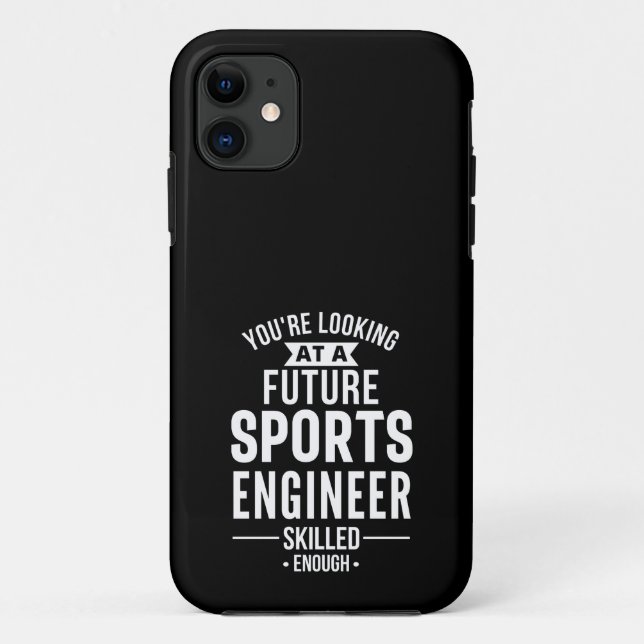 You're looking at a future Sports Engineer skilled Case-Mate iPhone Case (Back)