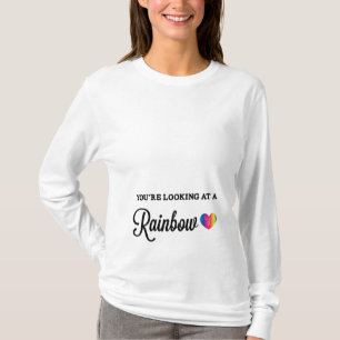 You're Looking at a Rainbow Baby Heart T-Shirt