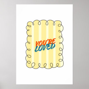 You're Loved Retro Quote Yellow Stripe Nursery art Poster