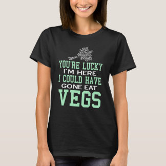 You're Lucky Vegan Vegetarian Healthy T-Shirt