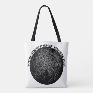 You're Made of Stardust Remember That Cosmic Quote Tote Bag