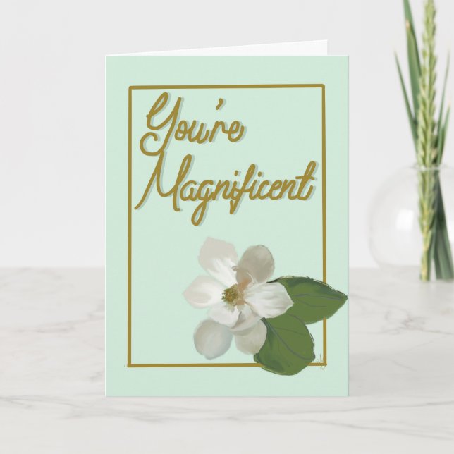 You're "Mag"nificent card (Front)