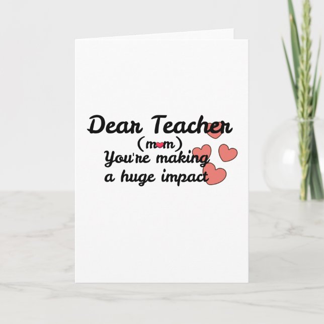 You're Making A Huge Impact Teachers Day Thank You Card (Front)