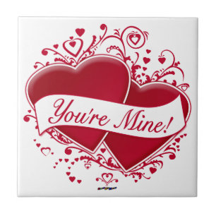 You're Mine! Red Hearts Tile
