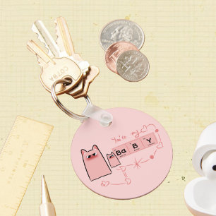 You're My Baby Keychain
