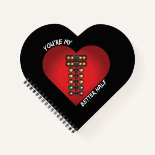 You're My Better Half Drag Racing Heart Notebook