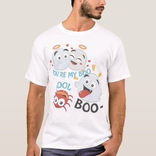 You're my boo T-Shirt