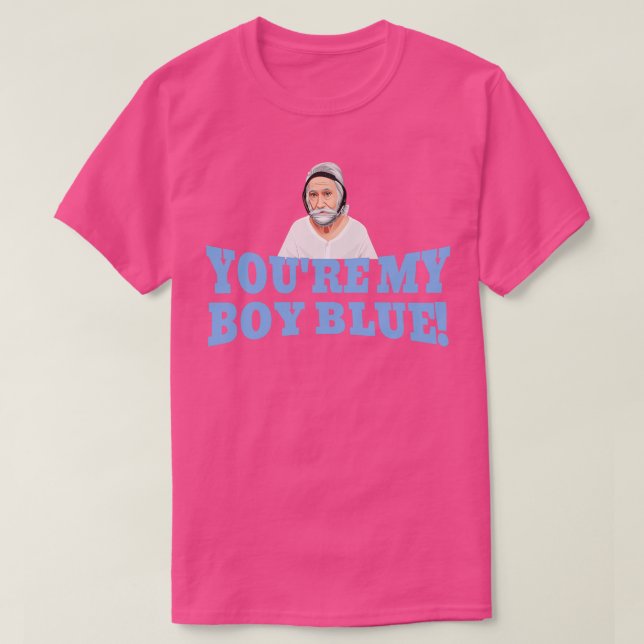Youre my boy blue 1 T-Shirt (Design Front)