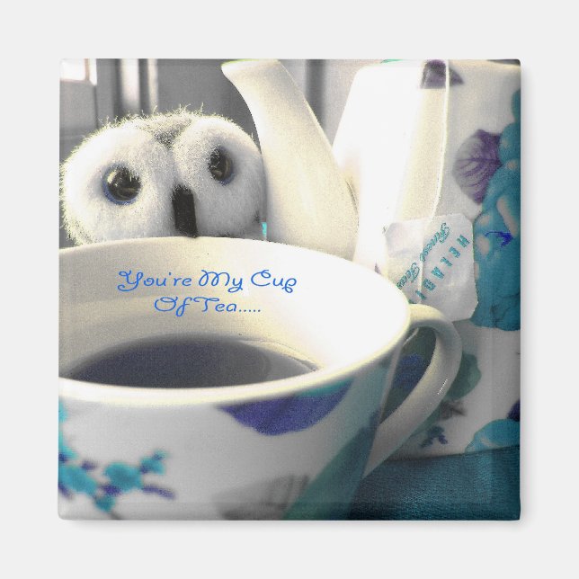 You're My Cup Of Tea Magnet (Front)