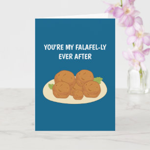 You're My Falafel-ly Ever After Valentine Card