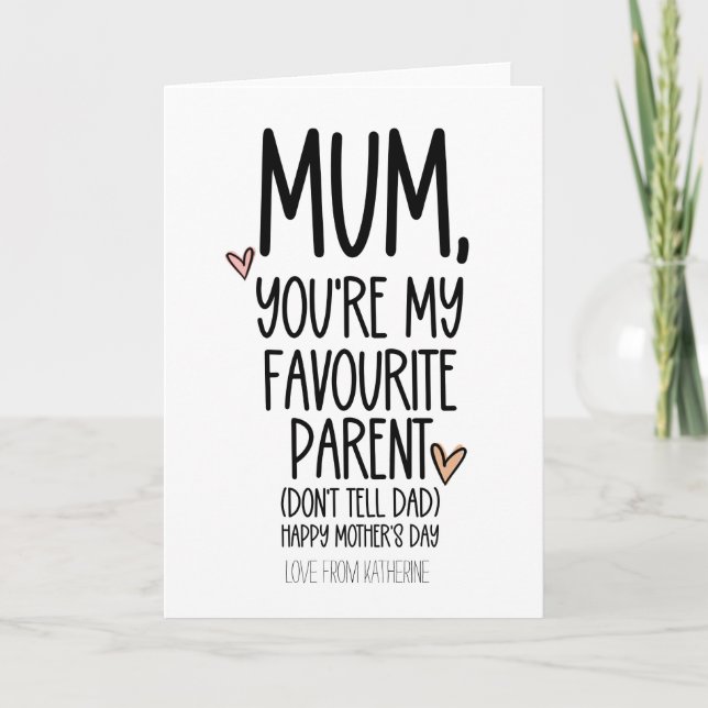 You're My Favorite Parent Mom Funny Mothers Day Card (Front)