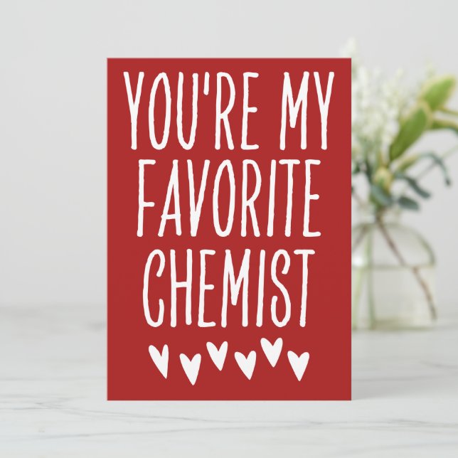 You're My Favourite Chemist Funny Valentine's Day Holiday Card (Standing Front)