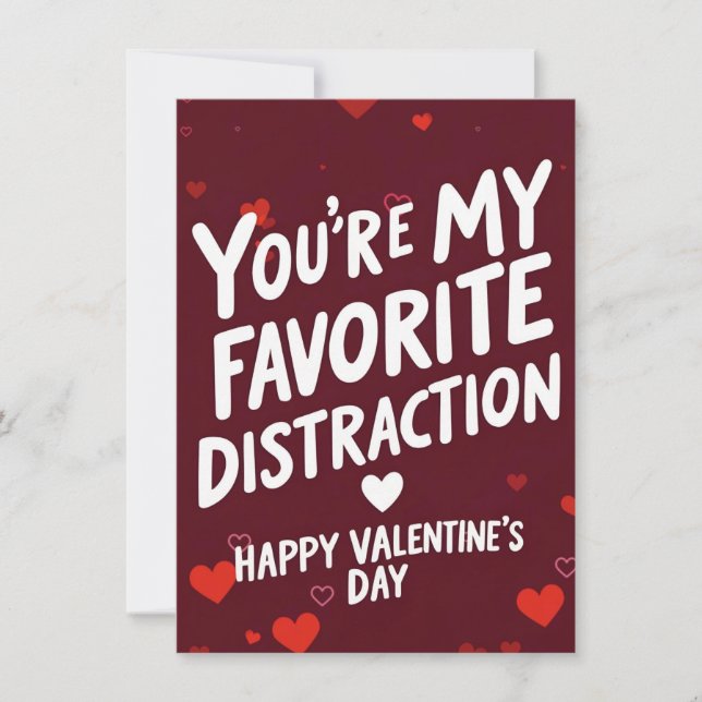 You're My Favourite Distraction -  Valentine's Day Holiday Card (Front)