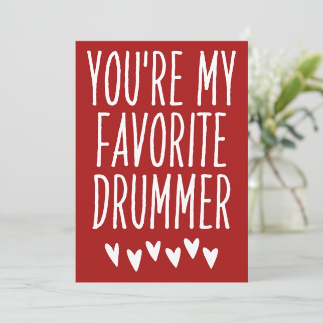 You're My Favourite Drummer Funny Valentine's Day  Holiday Card (Standing Front)