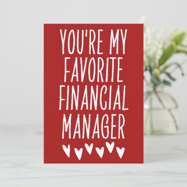 You're My Favourite Financial Manager Valentine's Holiday Card (Standing Front)