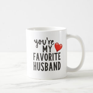 youre my favourite husband, Funny Quote Coffee Mug