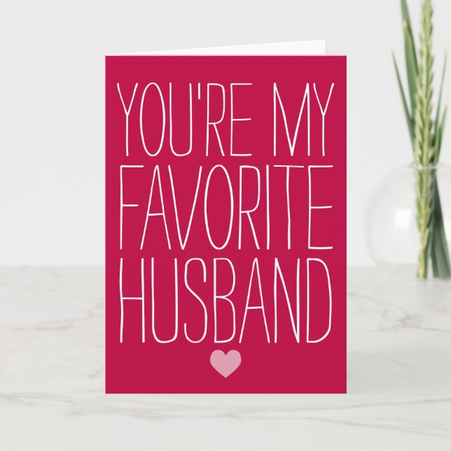 You're My Favourite Husband Funny Valentine's Day Holiday Card (Front)