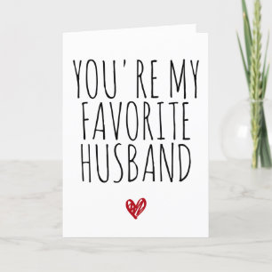 You're My Favourite Husband Funny Vday - Valentine Card