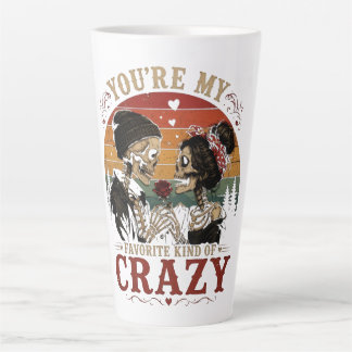 You're My Favourite Kind of Crazy Latte Mug