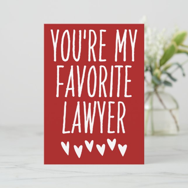 You're My Favourite Lawyer Funny Valentine's Day Holiday Card (Standing Front)