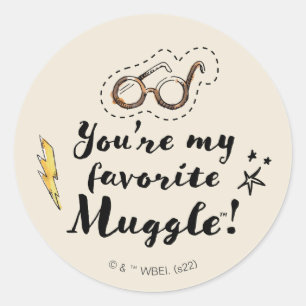 You're My Favourite Muggle™ Classic Round Sticker