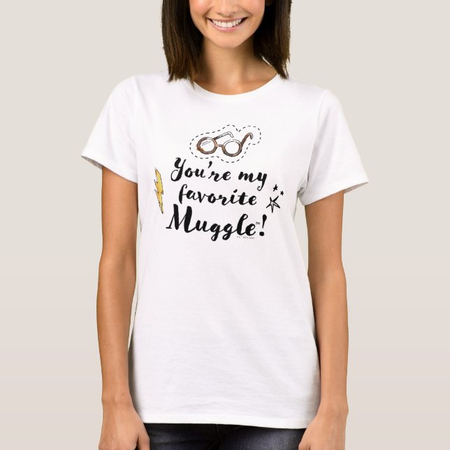 You're My Favourite Muggle™ T-Shirt (Front)