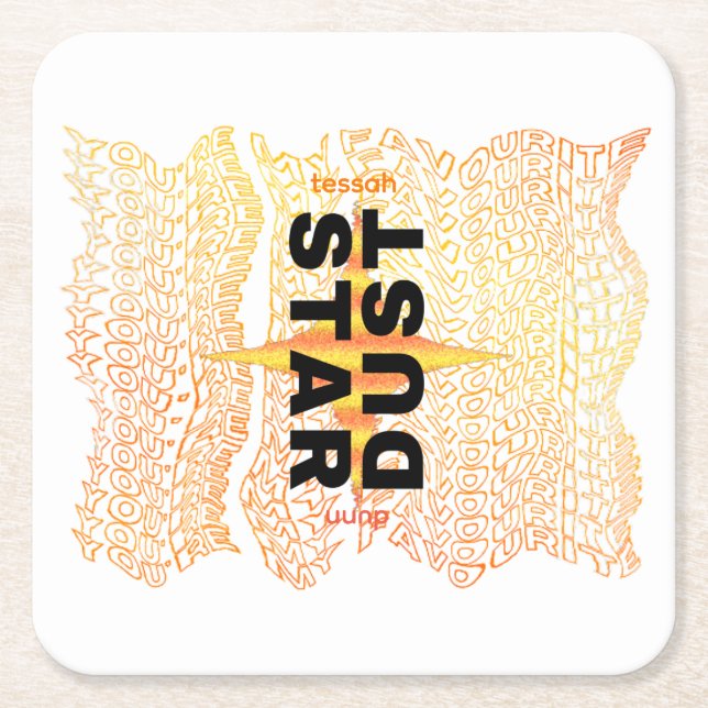 "YOU'RE MY FAVOURITE STARDUST" Coaster (Front)