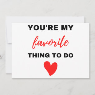 You're My Favourite Thing To Do Black  Holiday Card