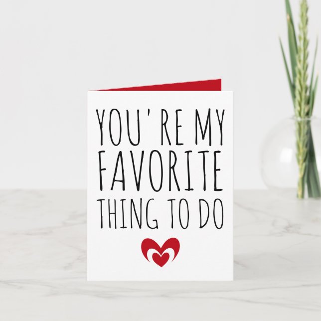 You're My Favourite Thing To Do Funny Naughty Vday Thank You Card (Front)