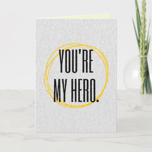 You're My Hero Father's Day Glitter Card (Front)