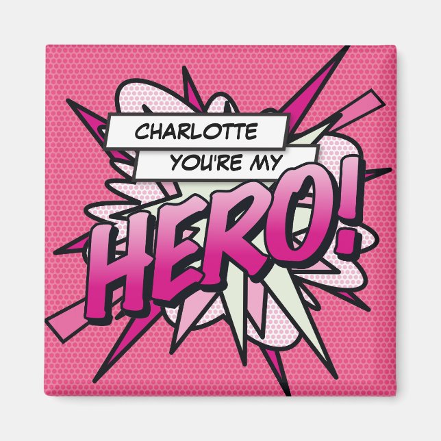 You're my HERO Fun Retro Comic Book Pink Magnet (Front)