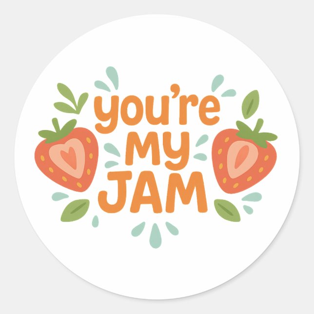 You're My Jam Cute Strawberry Funny Love Classic Round Sticker (Front)