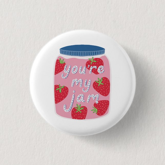 You're My Jam Valentines Day 3 Cm Round Badge (Front)