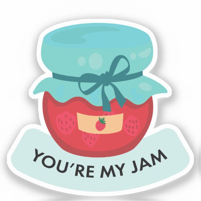 You're My Jam Valentine's Day Custom Cut (Front)