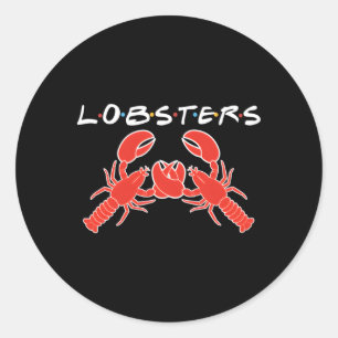 You'Re My Lobster He'S My Lobster Classic Round Sticker