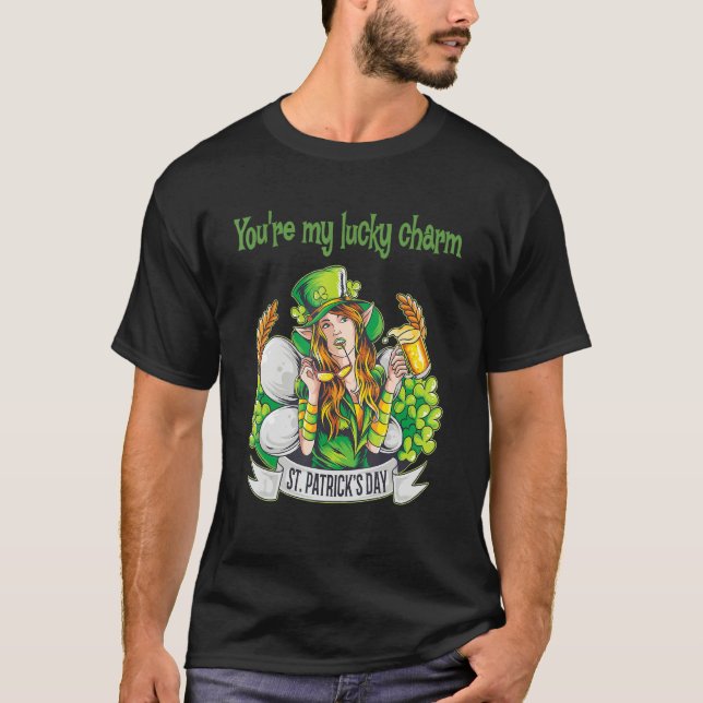 You're my lucky charm_2 T-Shirt (Front)