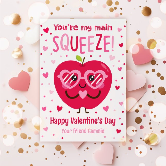  You're My Main Squeeze Valentine Classroom Card (Creator Uploaded)