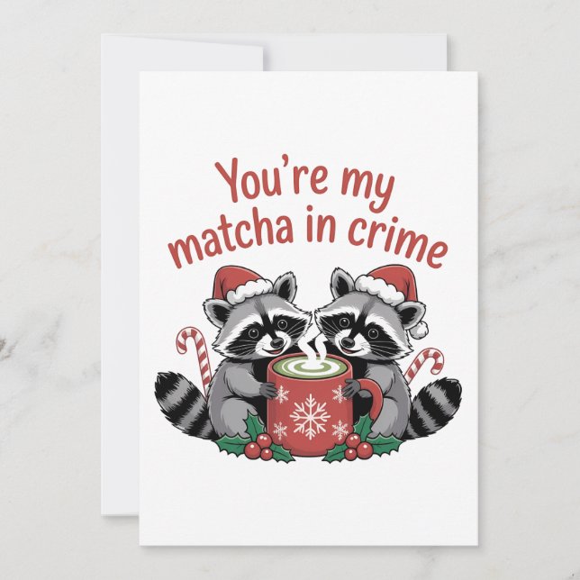You're My Matcha in Crime Matching Christmas  Holiday Card (Front)