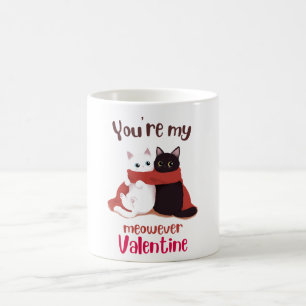 You're my Meow ever Valentine Cat Mug