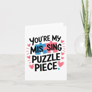 You're My Missing Puzzle Piece Valentine Matching  Card