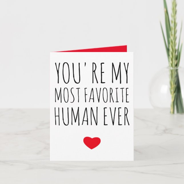 You're My Most Favourite Human Ever Valentine's da Thank You Card (Front)