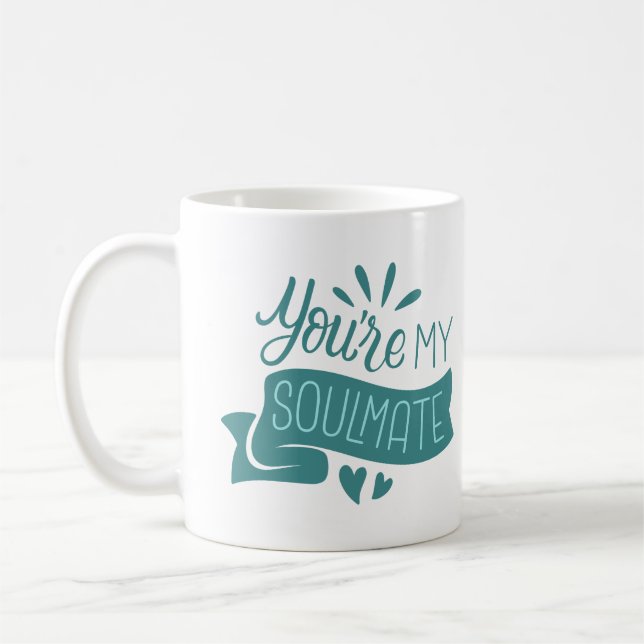 you're my soulmate coffee mug (Left)