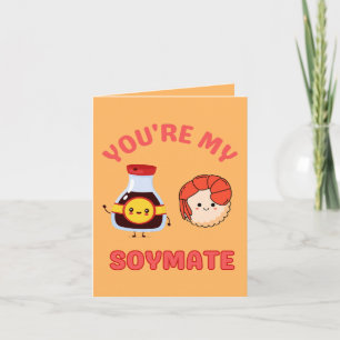 You're My Soymate – Cute Soy Sauce Love Card