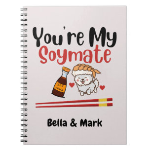 You're My Soymate , Soy Notebook
