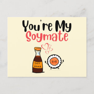 You're My Soymate , Soy Postcard