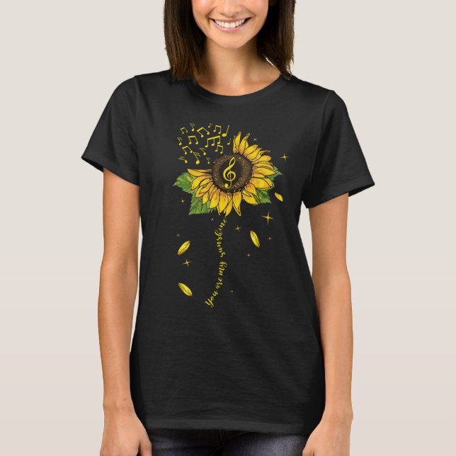 You're My Sunshine Cute Sunflower Music Note Gift T-Shirt (Front)