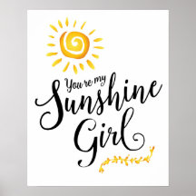 You're my Sunshine Girl Art Poster